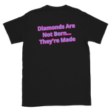 MTR "DIAMONDS ARE NOT BORN" Shirt