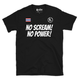 NO SCREAM! NO POWER! Shirt